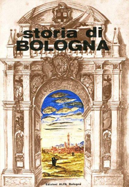 Storia di Bologna - Antonio Ferri - copertina
