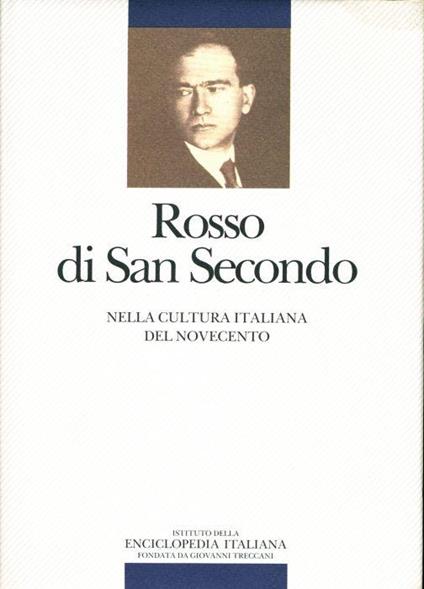 Rosso di san Secondo nella cultura italiana del Novecento - Edo Bellingeri - copertina