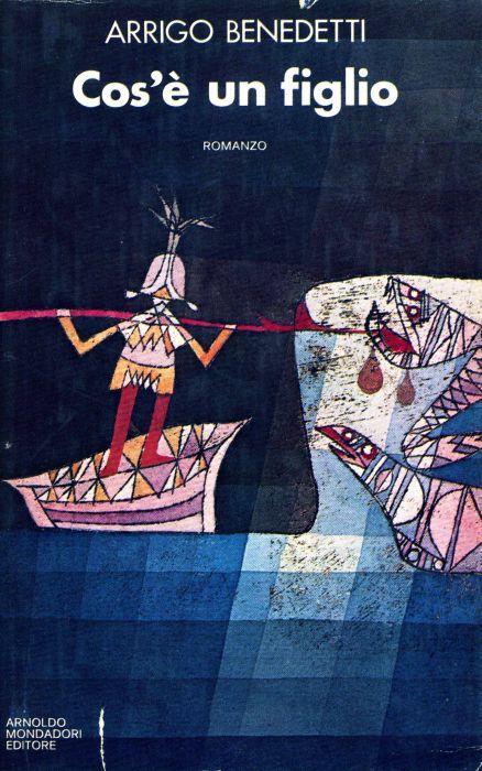 Cos'è un figlio - Arrigo Benedetti - copertina