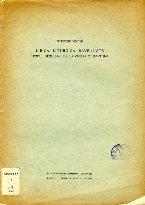 Lirica liturgica ravennate. Tropi e sequenze della Chiesa di Ravenna - Giuseppe Vecchi - copertina