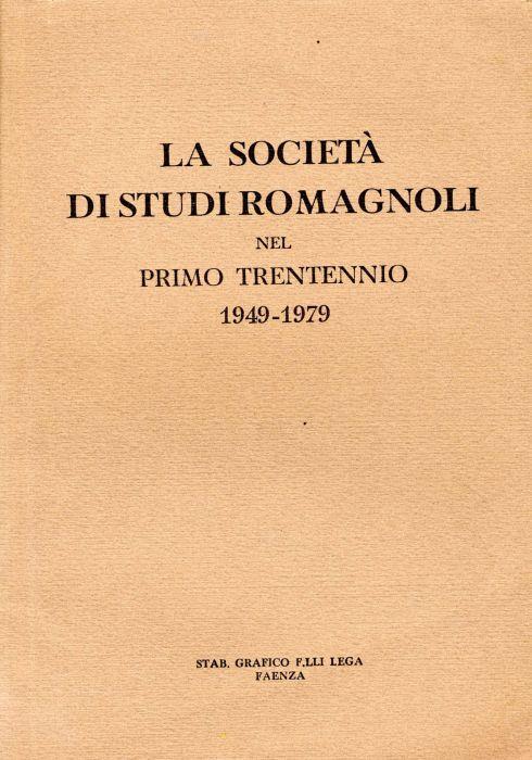 La società di studi romagnoli nel primo trentennio 1949-1979 - copertina