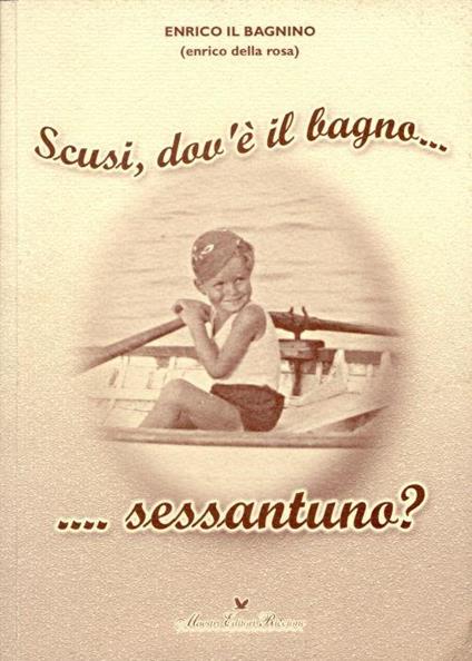 Scusi, dov'è il bagno... sessantuno? - copertina