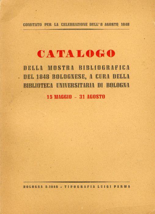 Catalogo della mostra bibliografica del 1848 bolognese - copertina