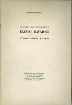 Un forlivese benemerito. Egisto Ravaioli. L'uomo, l'opera, i tempi
