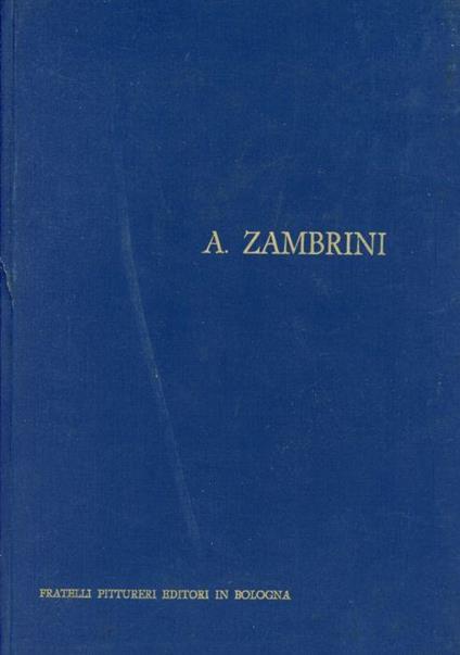 Antonio Zambrini. Memorie - Laura Zanfrini - copertina