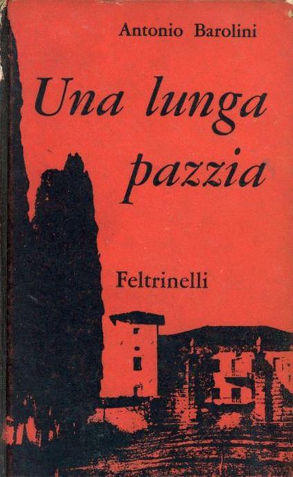 Una lunga pazzia - Antonio Barolini - copertina