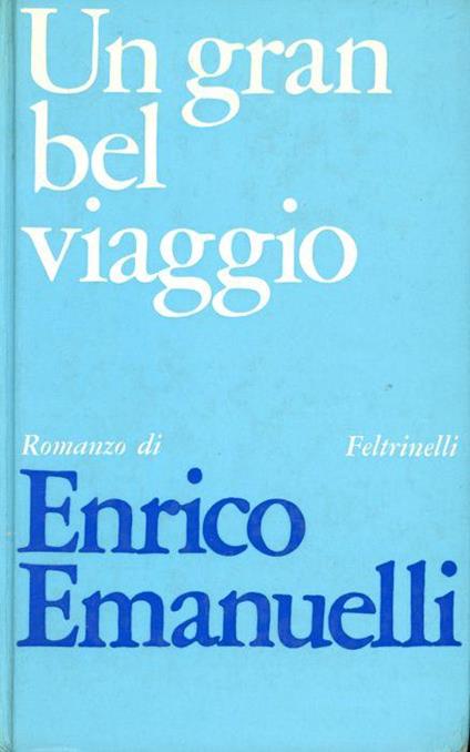 Un gran bel viaggio - Enrico Emanuelli - copertina