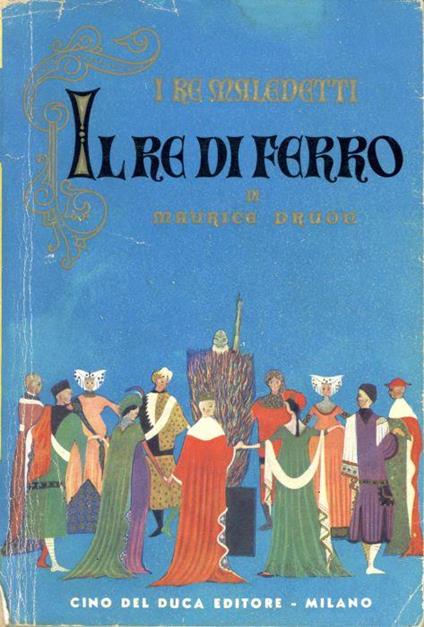 Il Re di ferro - Maurice Druon - copertina