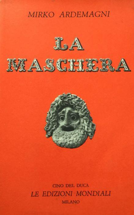 La maschera. (2a ediz.) - Mirko Ardemagni - copertina