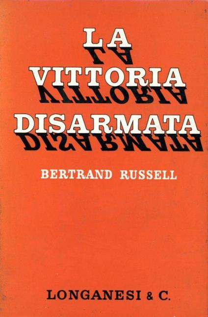 La vittoria disarmata - Bertrand Russell - copertina