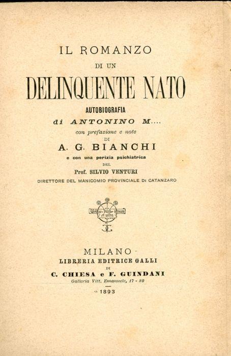 Il romanzo di un delinquente nato. Autobiografia di Antonino M… - copertina