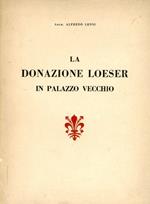 La donazione Loeser in Palazzo Vecchio