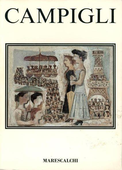 Campigli. Prigioniero di vite trascorse - Franco Basile - copertina