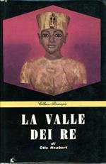 La valle dei Re. Tut – Ench – Amun