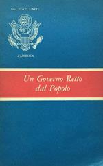 Gli Stati Uniti d'America. Un governo retto dal popolo