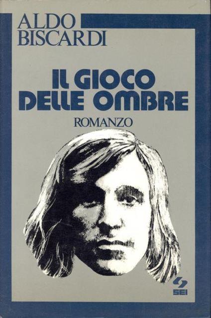 Il gioco delle ombre - Aldo Biscardi - copertina