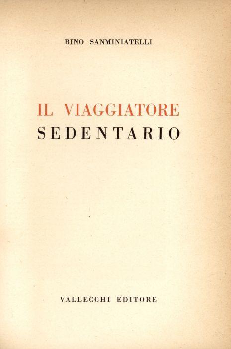 Il viaggiatore sedentario - Bino Sanminiatelli - copertina