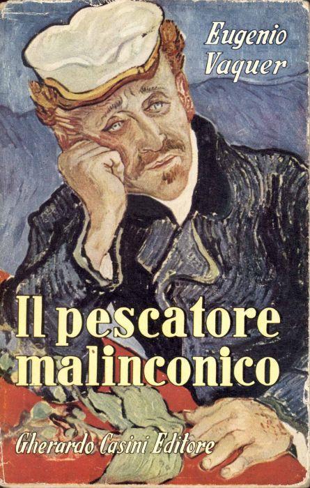 Il pescatore malinconico - Eugenio Vaquer - copertina