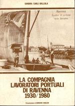 La compagnia lavoratori portuali di Ravenna 1930/1980
