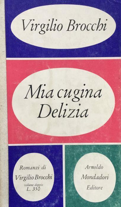 Mia cugina Delizia - Virgilio Brocchi - copertina