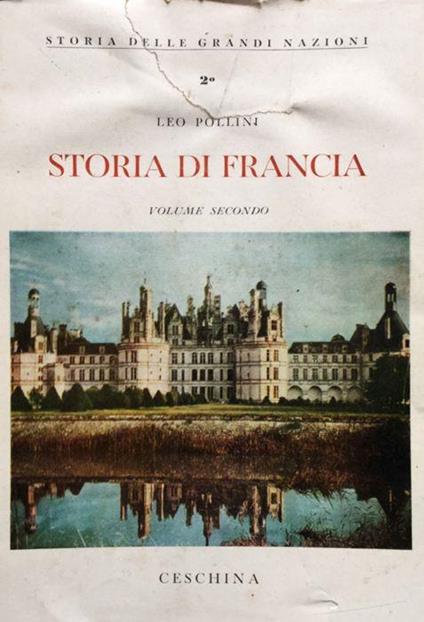 Storia di Francia. VOLUME II - Leo Pollini - copertina