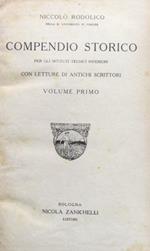 Compendio storico per gli Istituti Tecnici Inferiori con letture di antichi scrittori