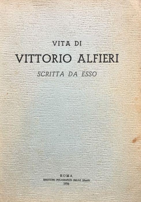 Vita di Vittorio Alfieri scritta da esso - Vittorio Alfieri - copertina
