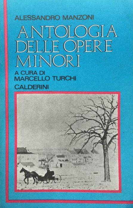 Antologia delle opere minori - Alessandro Manzoni - copertina