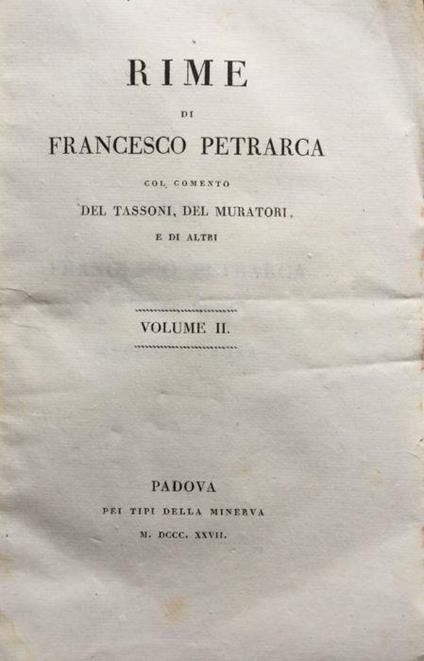 Rime di Francesco Petrarca col commento del Tassoni, del Muratori e di altri. Volume II - Parte II - Francesco Petrarca - copertina