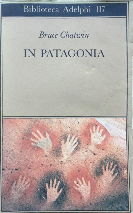 in Patagonia - Bruce Chatwin - copertina