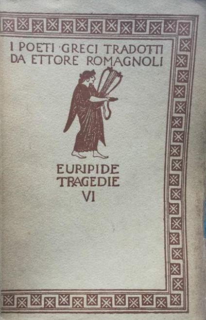 Tragedie. Vol. 6 - Euripide - copertina