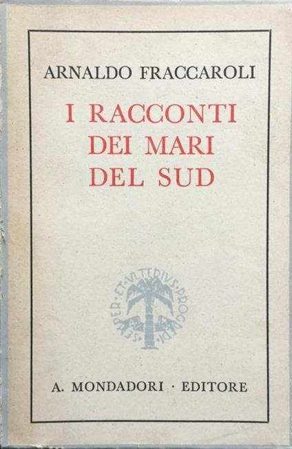 I racconti del mari del sud - Arnaldo Fraccaroli - copertina