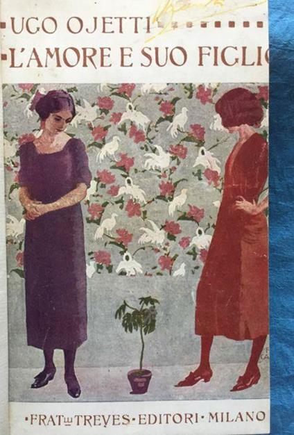 L' amore e suo figlio - Ugo Ojetti - copertina