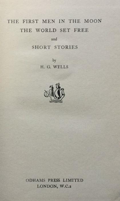 The First Men in the Moon, The World Set Free and short stories - Herbert G. Wells - copertina