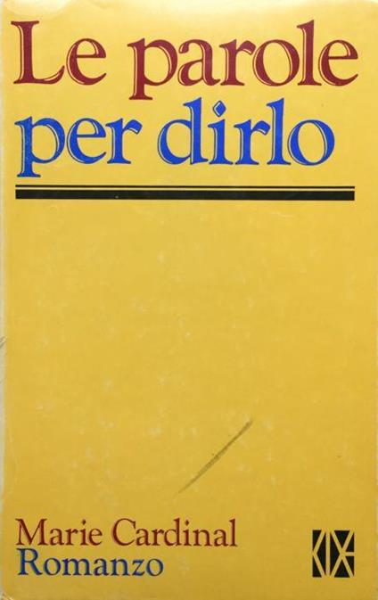 Le parole per dirlo - Marie Cardinal - copertina
