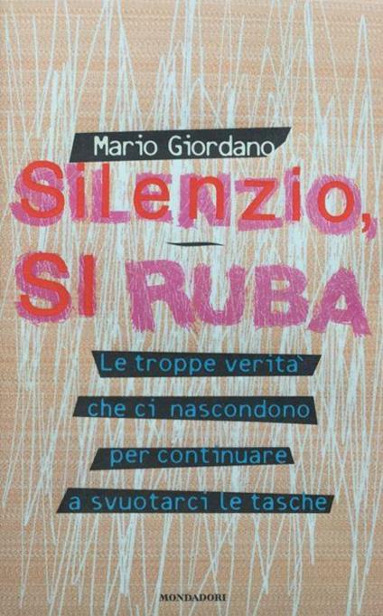 Silenzio si ruba - Mario Giordano - copertina