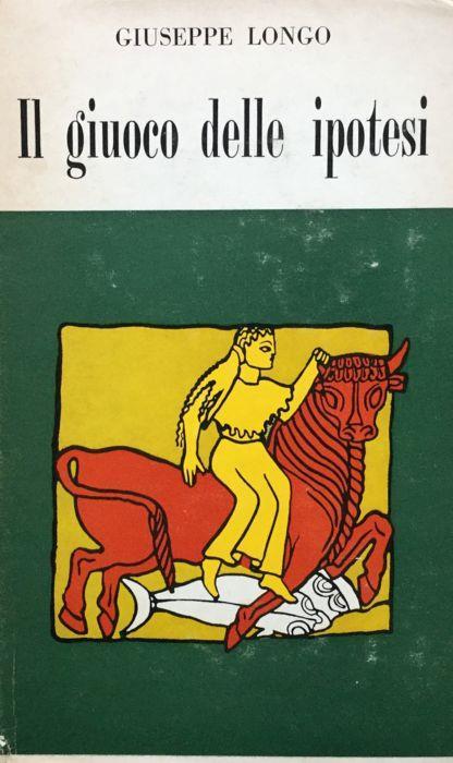 Il giuoco delle ipotesi - Giuseppe Longo - copertina