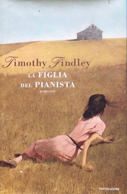 La figlia del pianista - Timothy Findley - copertina