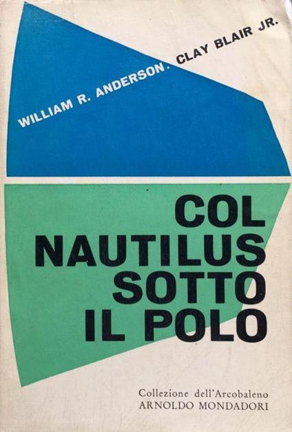 Col Nautilus sotto il Polo - William Anderson - copertina