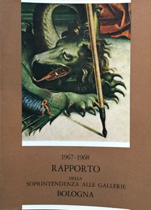 Rapporto sull'attivita di tutela, conservazione e restauro della Soprintendenza alle Gallerie per le Province di Bologna, Ferrara, Forli e Ravenna. 1967-1968 - copertina
