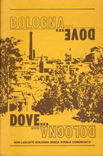 Bologna… dove… Non lasciate Bologna senza averla conosciuta. Edizione 1989-1990