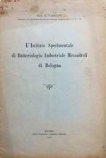L' Istituto Sperimentale di Batteriologia Industriale Mezzadroli di Bologna