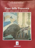 Piero della Francesca nella cultura europea e americana