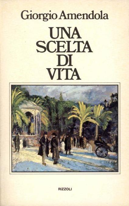 Una scelta di vita - Giorgio Amendola - copertina