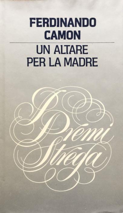 Un altare per la madre - Ferdinando Camon - copertina
