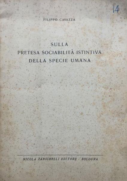 Sulla pretesa sociabilità istintiva della specie umana - Filippo Cavazza - copertina