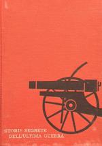 Storie segrete dell'ultima guerra di Selezione dal Reader's Digest
