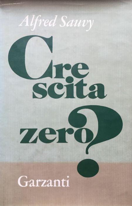 Crescita zero? - Alfred Sauvy - copertina