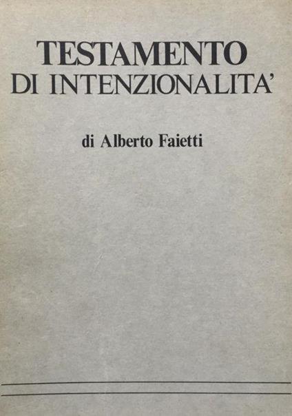 Testamento di intenzionalità - Alberto Faietti - copertina