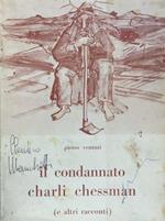 Il condannato Charli Chessman (e altri racconti)